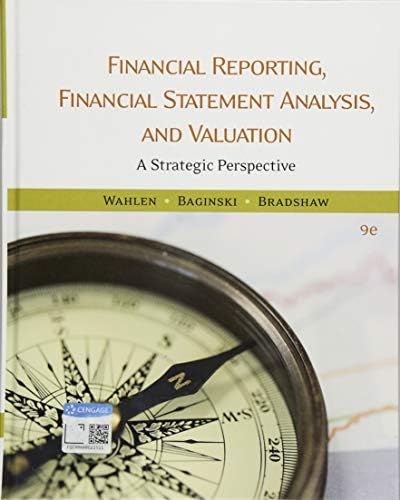 Financial Reporting, Financial Statement Analysis and Valuation: A
